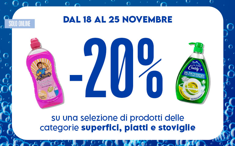 20% Superfici, Accessori Pulizia, Piatti e Stoviglie